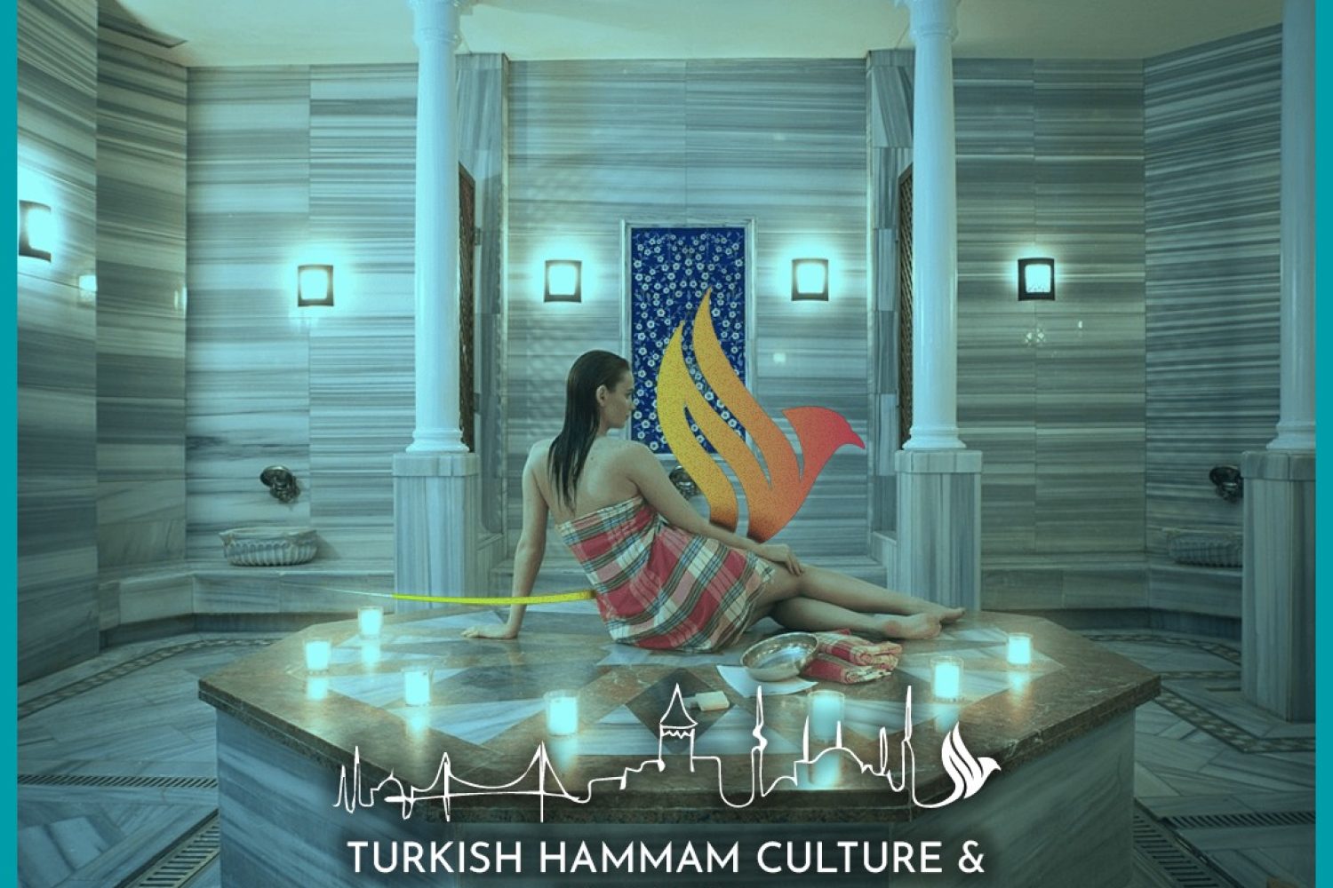 Turkish Hammam Culture & Istanbul